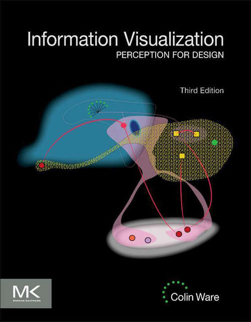 Book cover of Information Visualization: Perception for Design (3) (Interactive Technologies)