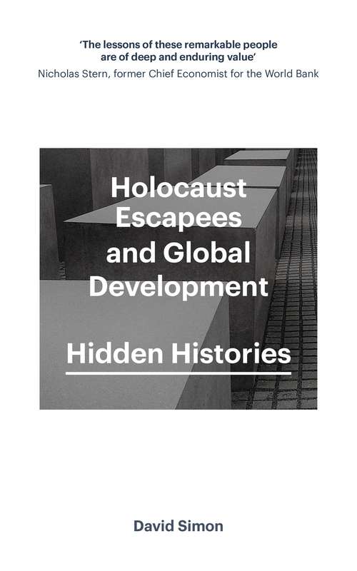 Book cover of Holocaust Escapees and Global Development: Hidden Histories