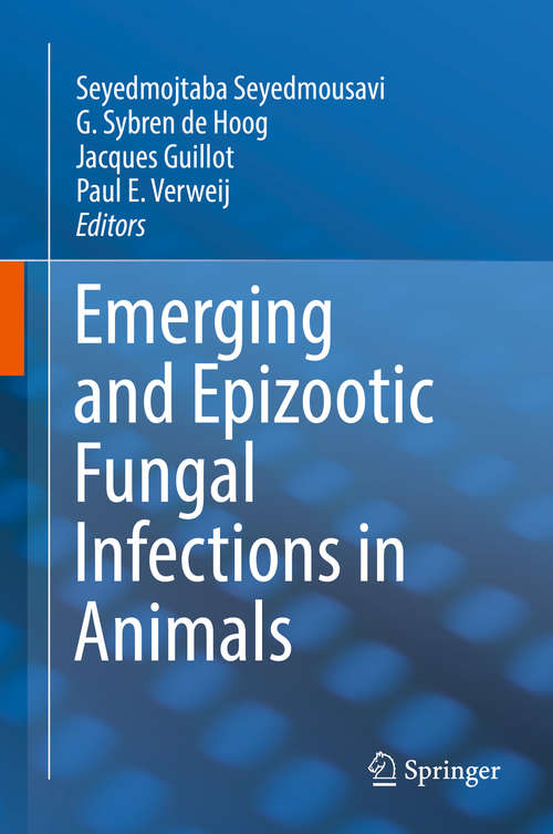 Book cover of Emerging and Epizootic Fungal Infections in Animals