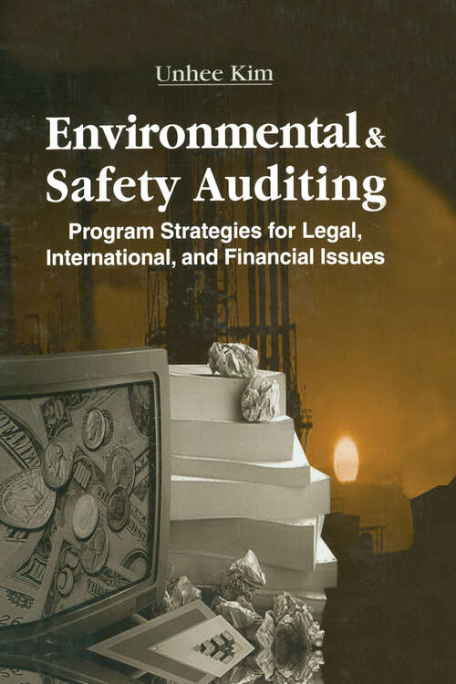 Book cover of Environmental and Safety Auditing: Program Strategies for Legal, International, and Financial Issues