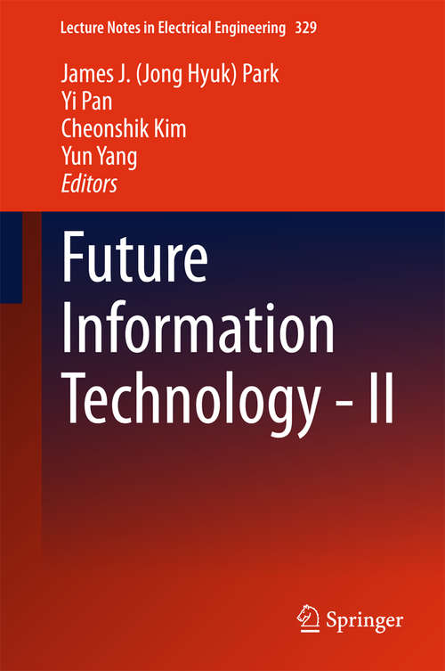 Book cover of Future Information Technology - II (2015) (Lecture Notes in Electrical Engineering #329)