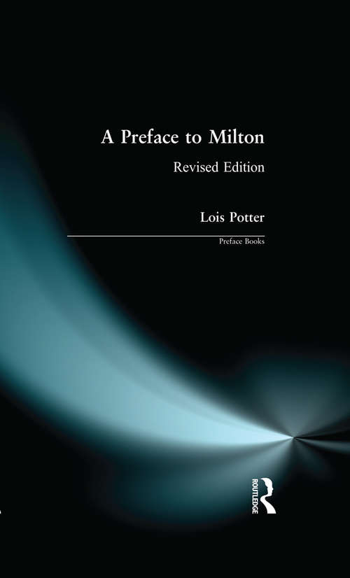 Book cover of A Preface to Milton: Revised Edition (Preface Books)