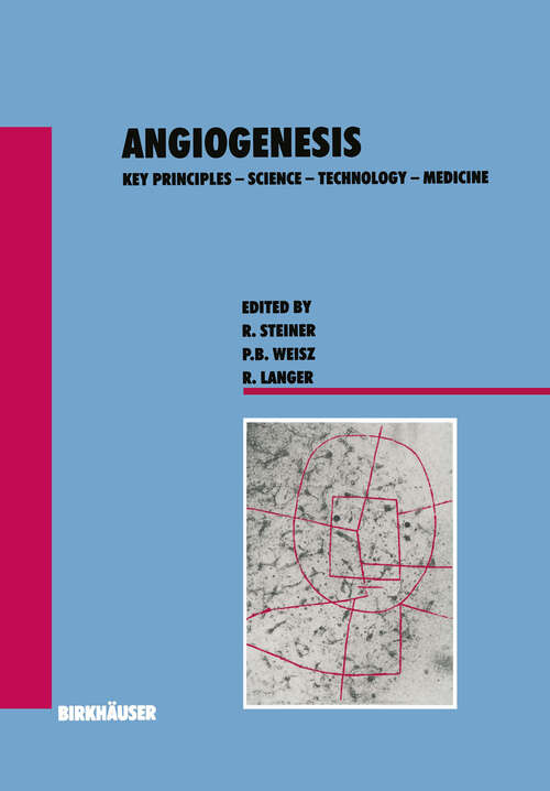 Book cover of Angiogenesis: Key Principles — Science — Technology — Medicine (1992) (Experientia Supplementum #61)