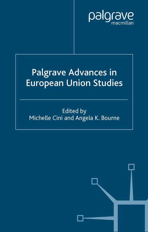Book cover of Palgrave Advances in European Union Studies (2006) (Palgrave Advances)