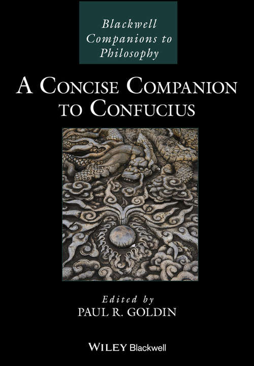 Book cover of A Concise Companion to Confucius (Blackwell Companions to Philosophy)