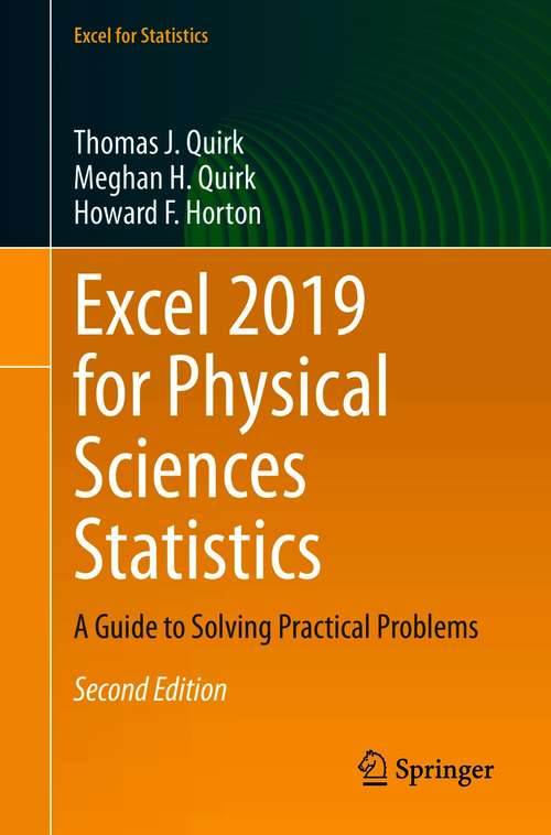 Book cover of Excel 2019 for Physical Sciences Statistics: A Guide to Solving Practical Problems (2nd ed. 2021) (Excel for Statistics)