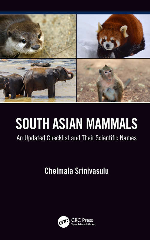 Book cover of South Asian Mammals: An updated Checklist and Their Scientific Names