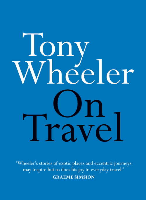 Book cover of On Travel: A Tourist On The Axis Of Evil (2) (On Series)