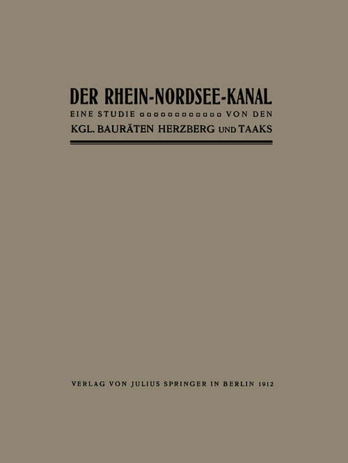 Book cover of Der Rhein-Nordsee-Kanal: Eine Studie (1912)