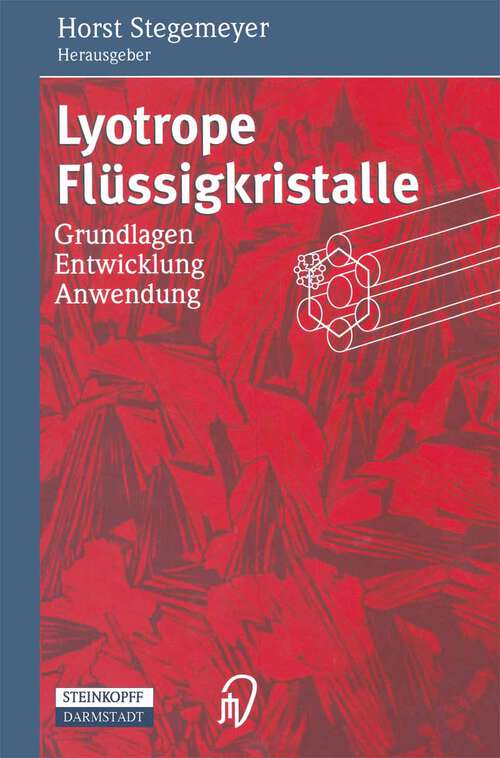 Book cover of Lyotrope Flüssigkristalle: Grundlagen Entwicklung Anwendung (1999)