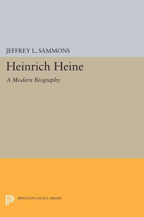 Book cover of Heinrich Heine: A Modern Biography