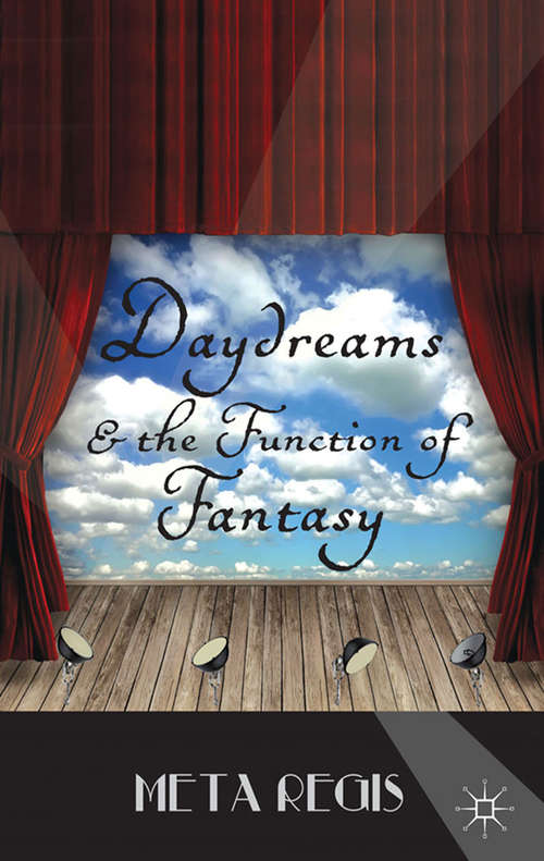 Book cover of Daydreams and the Function of Fantasy (2013)