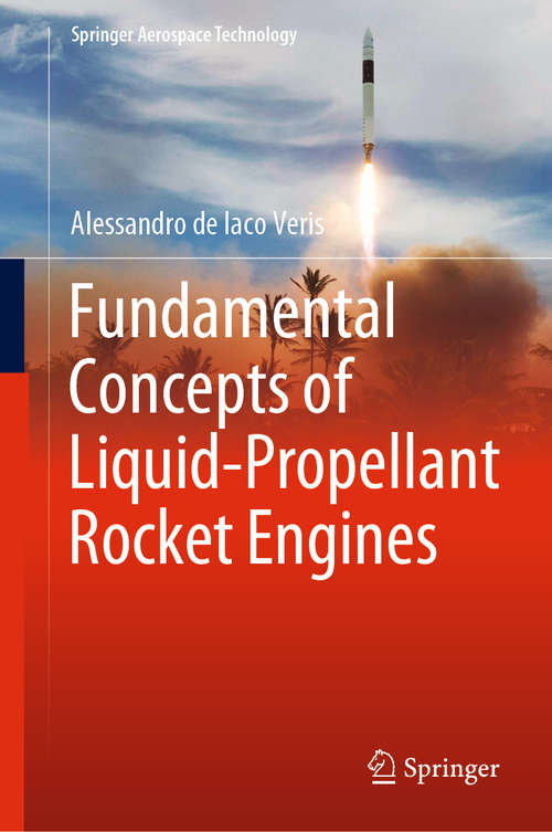 Book cover of Fundamental Concepts of Liquid-Propellant Rocket Engines (1st ed. 2021) (Springer Aerospace Technology)