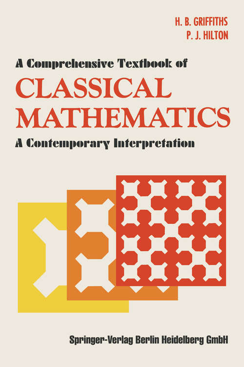 Book cover of A Comprehensive Textbook of Classical Mathematics: A Contemporary Interpretation (1970)
