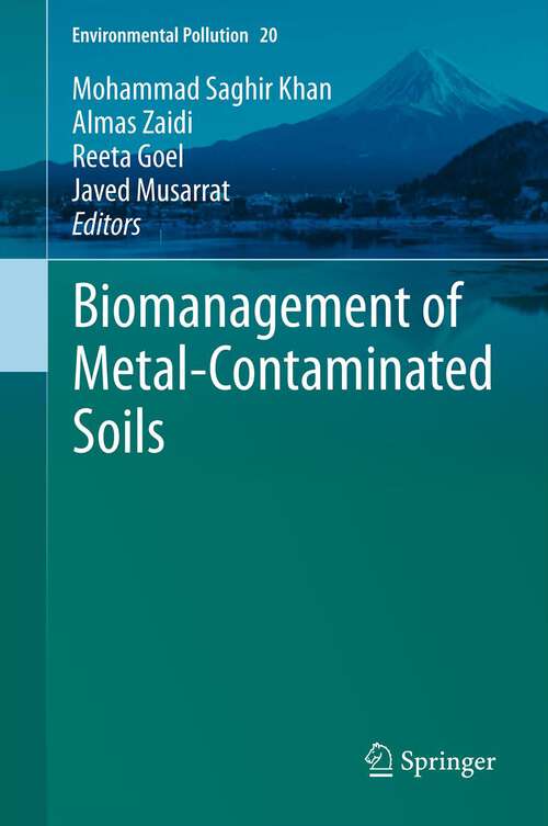 Book cover of Biomanagement of Metal-Contaminated Soils (2011) (Environmental Pollution #20)