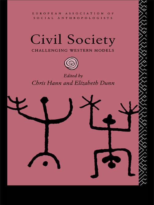 Book cover of Civil Society: Challenging Western Models (European Association of Social Anthropologists)