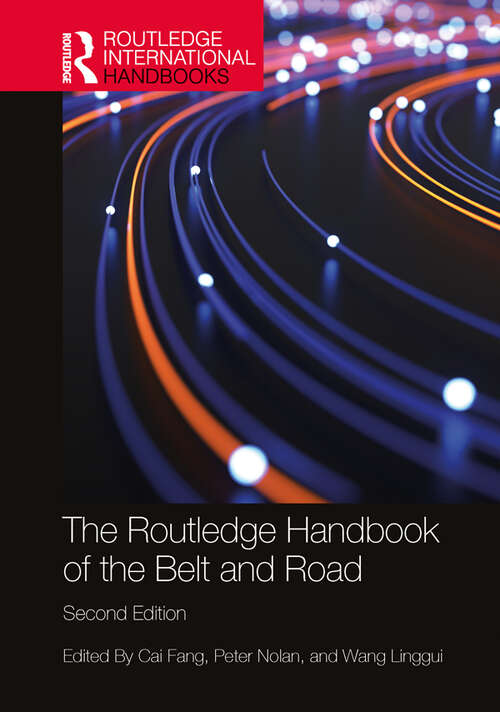 Book cover of The Routledge Handbook of the Belt and Road (2) (Routledge International Handbooks)