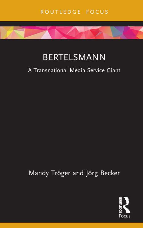 Book cover of Bertelsmann: A Transnational Media Service Giant (Global Media Giants)