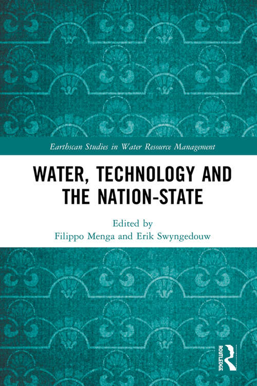 Book cover of Water, Technology and the Nation-State (Earthscan Studies in Water Resource Management)