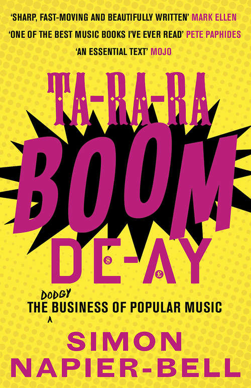 Book cover of Ta-Ra-Ra-Boom-De-Ay: The dodgy business of popular music