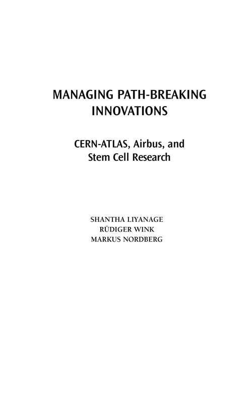 Book cover of Managing Path-Breaking Innovations: CERN-ATLAS, Airbus, and Stem Cell Research (Technology, Innovation, and Knowledge Management)