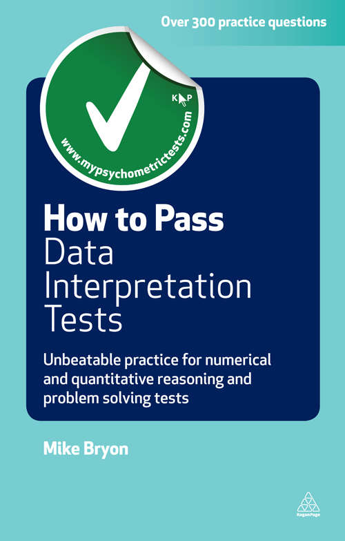 Book cover of How to Pass Data Interpretation Tests: Unbeatable Practice for Numerical and Quantitative Reasoning and Problem Solving Tests (2) (Testing Series)