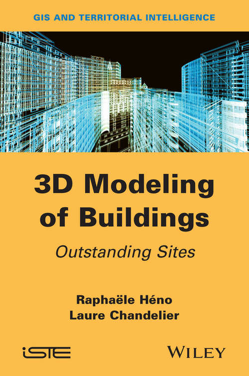 Book cover of 3D Modeling of Buildings: Outstanding Sites