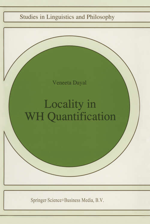 Book cover of Locality in WH Quantification: Questions and Relative Clauses in Hindi (1996) (Studies in Linguistics and Philosophy #62)