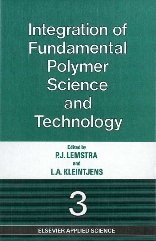 Book cover of Integration of Fundamental Polymer Science and Technology—3 (1989)