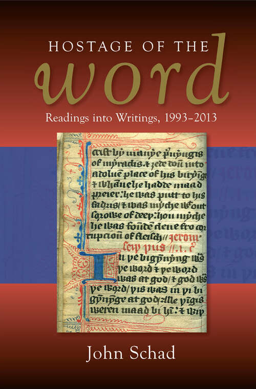 Book cover of Hostage of the Word: Readings into Writings, 1993-2013