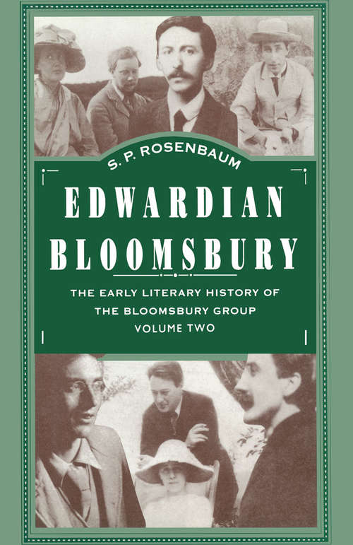 Book cover of Edwardian Bloomsbury: The Early Literary History of the Bloomsbury Group Volume 2 (1st ed. 1994)