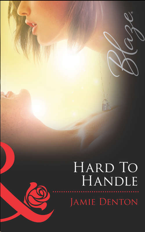 Book cover of Hard To Handle (ePub First edition) (Lock & Key #1)