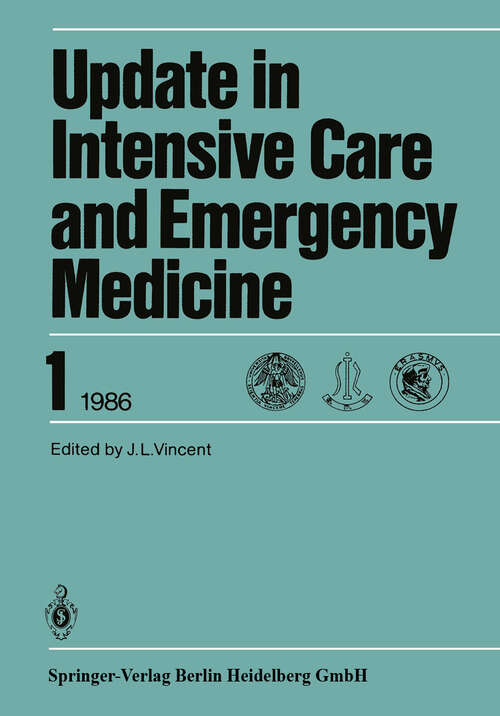 Book cover of 6th International Symposium on Intensive Care and Emergency Medicine: Brussels, Belgium, April 15–18, 1986 (1986) (Update in Intensive Care and Emergency Medicine #1)