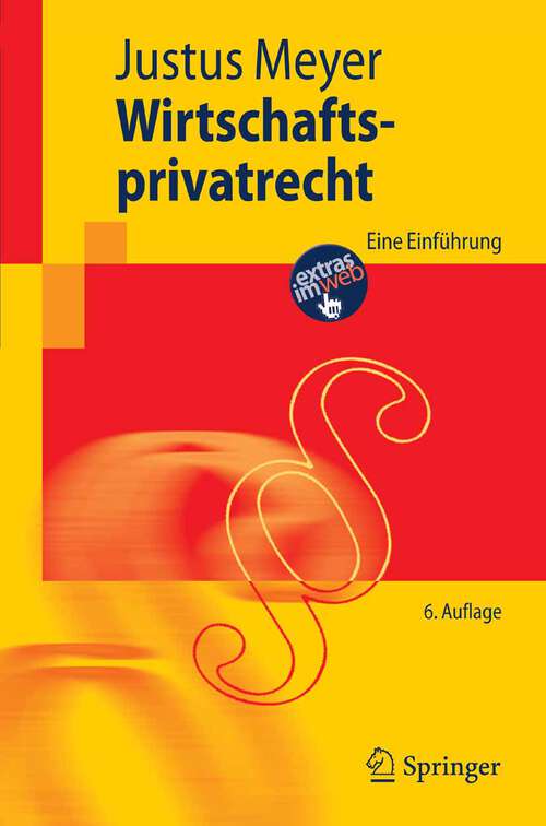 Book cover of Wirtschaftsprivatrecht: Eine Einführung (6., aktualisierte Aufl. 2006) (Springer-Lehrbuch)