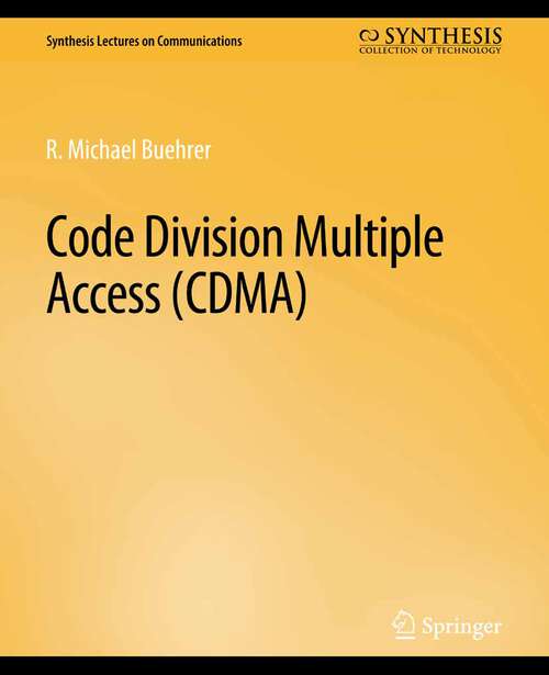 Book cover of Code Division Multiple Access (Synthesis Lectures on Communications)