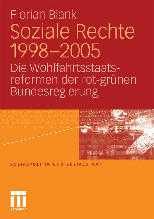 Book cover of Soziale Rechte 1998-2005: Die Wohlfahrtsstaatsreformen der rot-grünen Bundesregierung (2011) (Sozialpolitik und Sozialstaat)