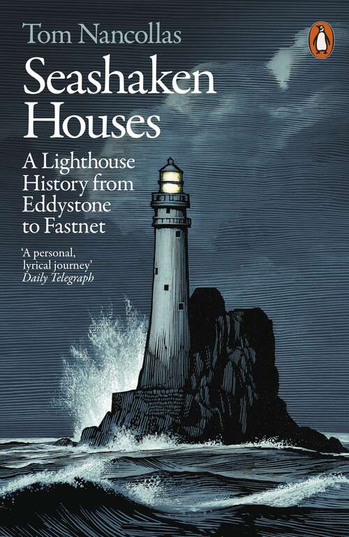 Book cover of Seashaken Houses: A Lighthouse History from Eddystone to Fastnet