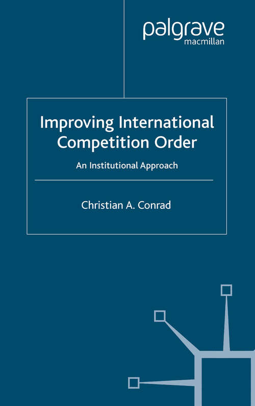 Book cover of Improving International Competition Order: An Institutional Approach (2005)