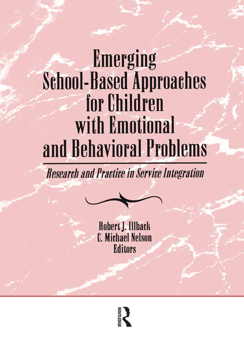 Book cover of Emerging School-Based Approaches for Children With Emotional and Behavioral Problems: Research and Practice in Service Integration