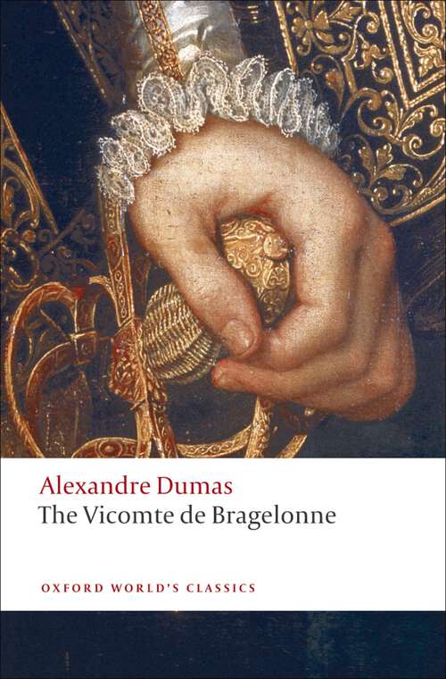 Book cover of The Vicomte de Bragelonne (Oxford World's Classics)