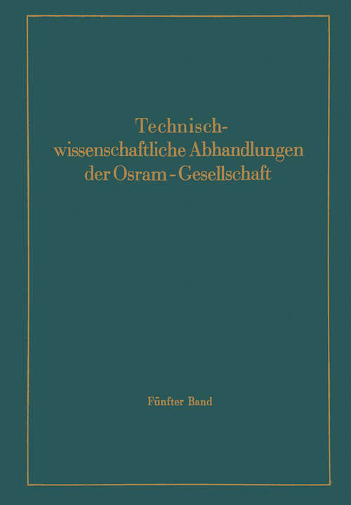 Book cover of Technischwissenschaftliche Abhandlungen der Osram-Gesellschaft: 5. Band (1943)