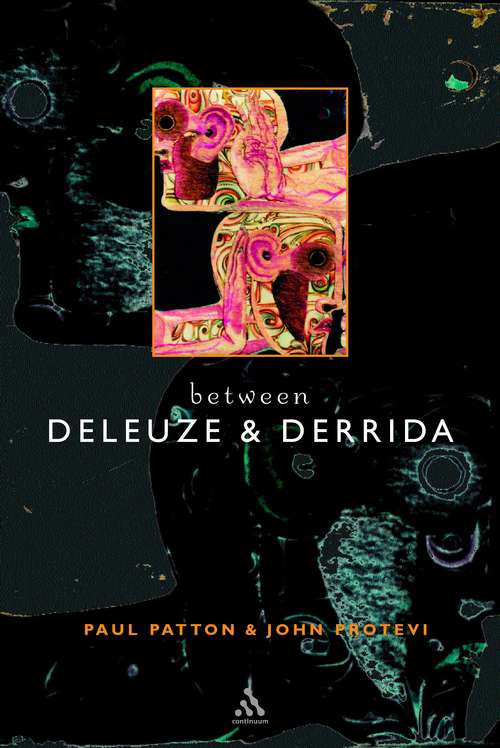 Book cover of Between Deleuze and Derrida
