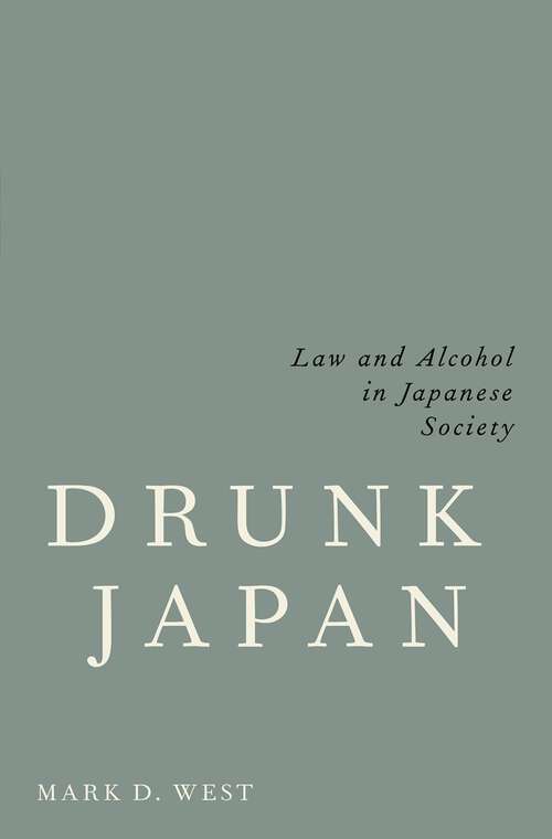 Book cover of Drunk Japan: Law and Alcohol in Japanese Society