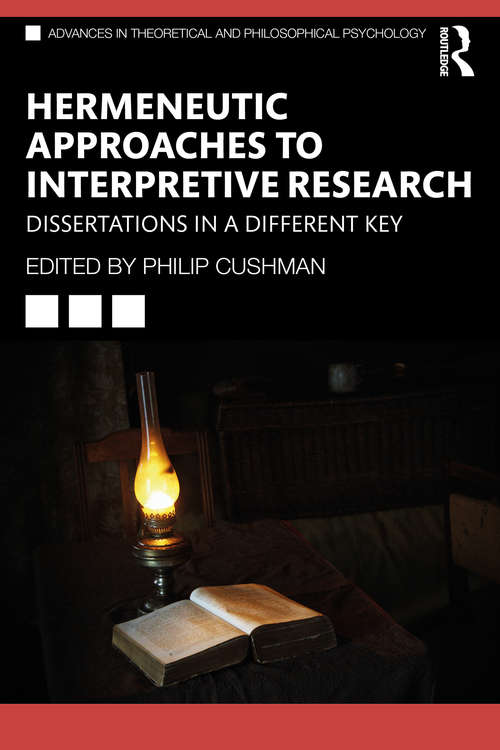 Book cover of Hermeneutic Approaches to Interpretive Research: Dissertations In a Different Key