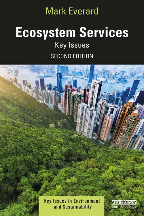 Book cover of Ecosystem Services: Key Issues (2) (Key Issues in Environment and Sustainability)