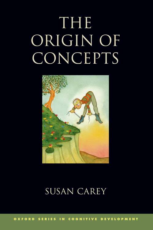 Book cover of The Origin of Concepts (Oxford Series in Cognitive Development)