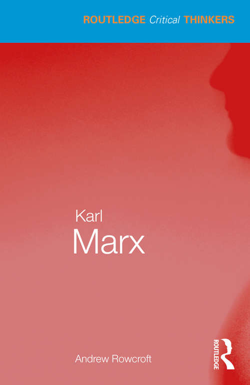 Book cover of Karl Marx (Routledge Critical Thinkers)