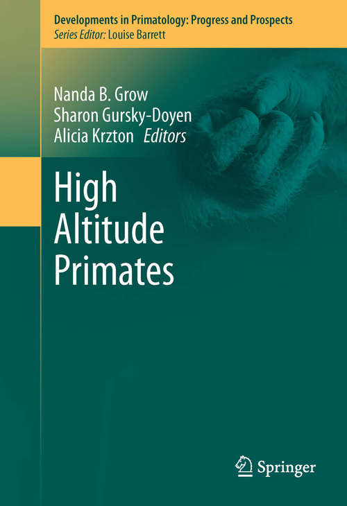 Book cover of High Altitude Primates (2014) (Developments in Primatology: Progress and Prospects #44)