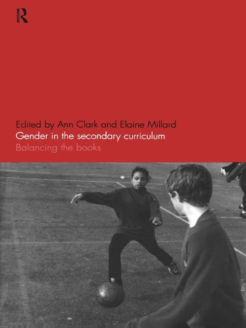 Book cover of Gender in the Secondary Curriculum: Balancing the Books