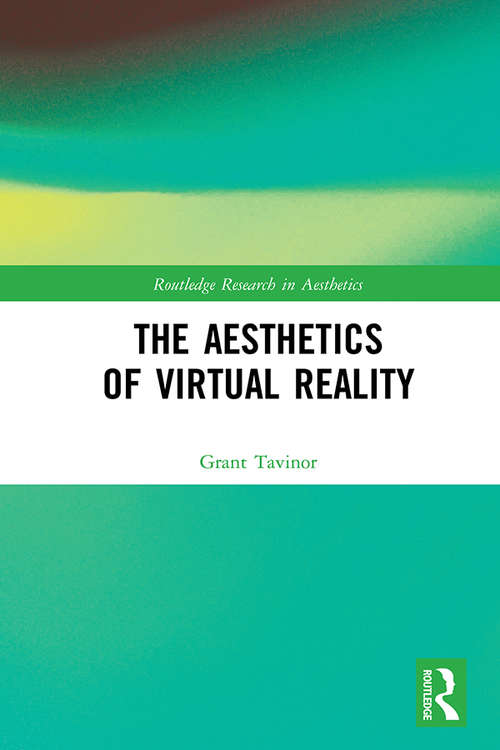 Book cover of The Aesthetics of Virtual Reality (Routledge Research in Aesthetics)